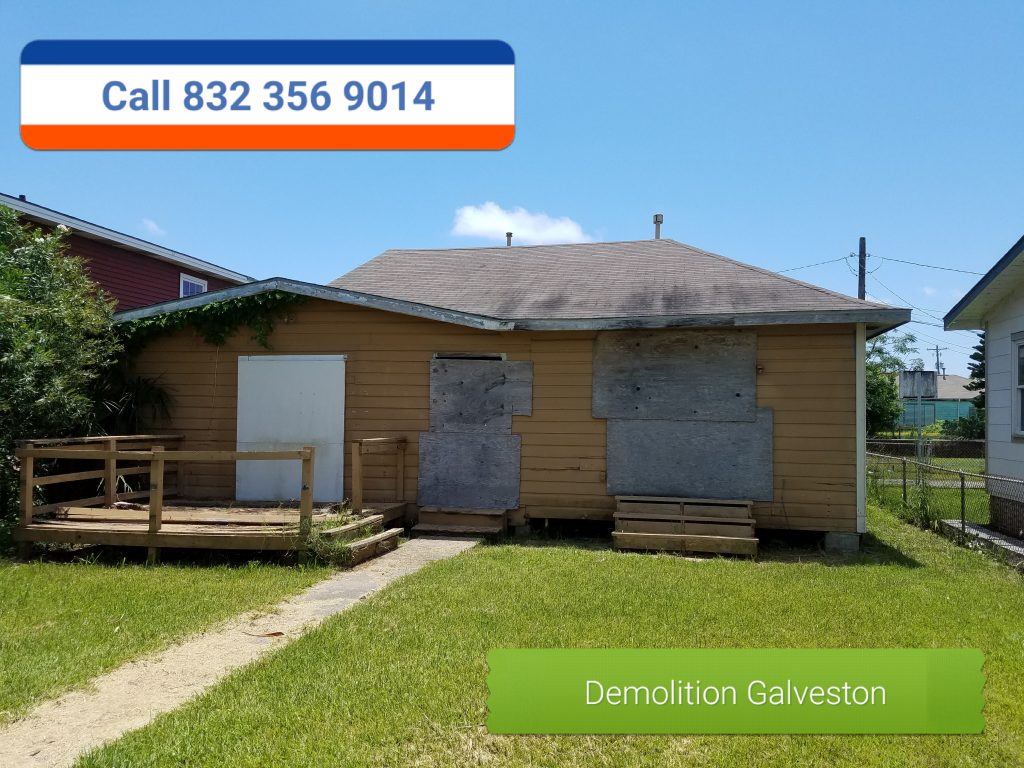 residential demolition 832 356 9014 Galveston TX